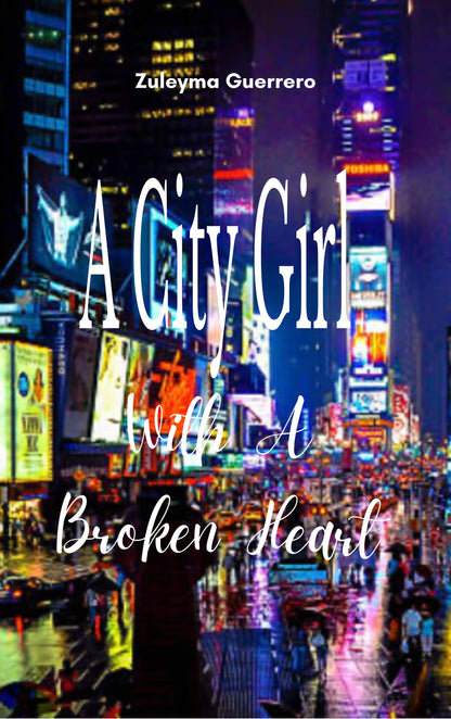 A City Girl With A Broken Heart