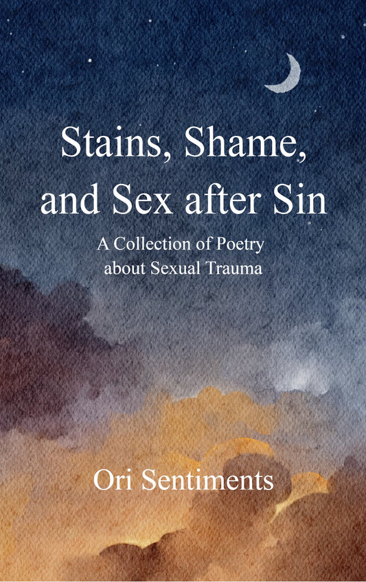 Stains, Shame, and Sex after Sin