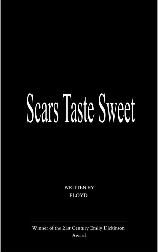 Scars Taste Sweet