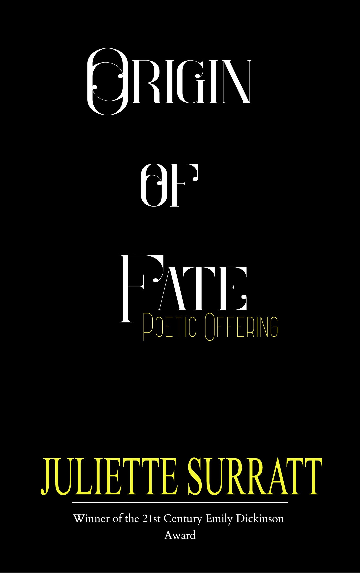 Origin of Fate