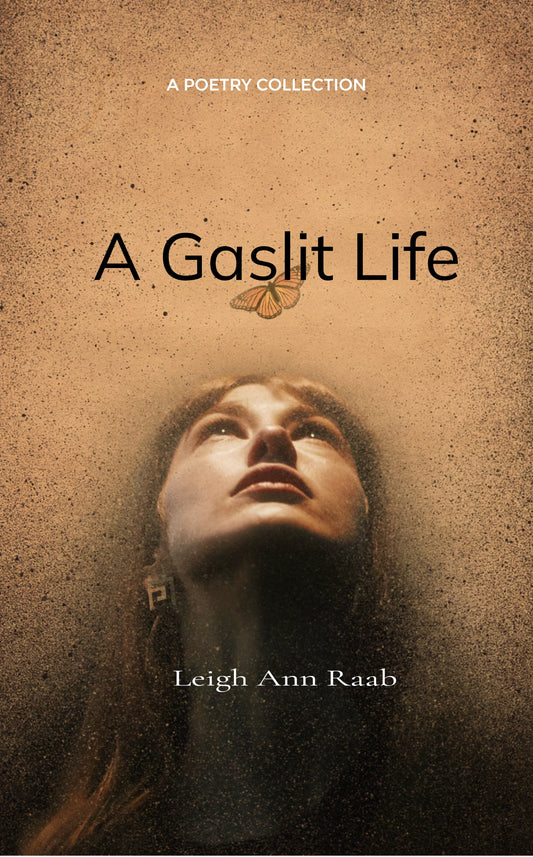 A Gaslit Life