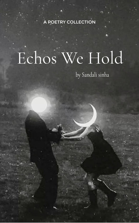 Echos We Hold