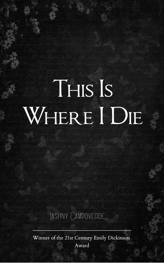 This Is Where I Die