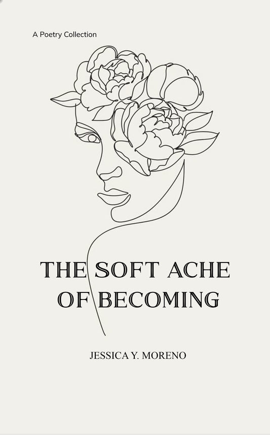 The Soft Ache of Becoming
