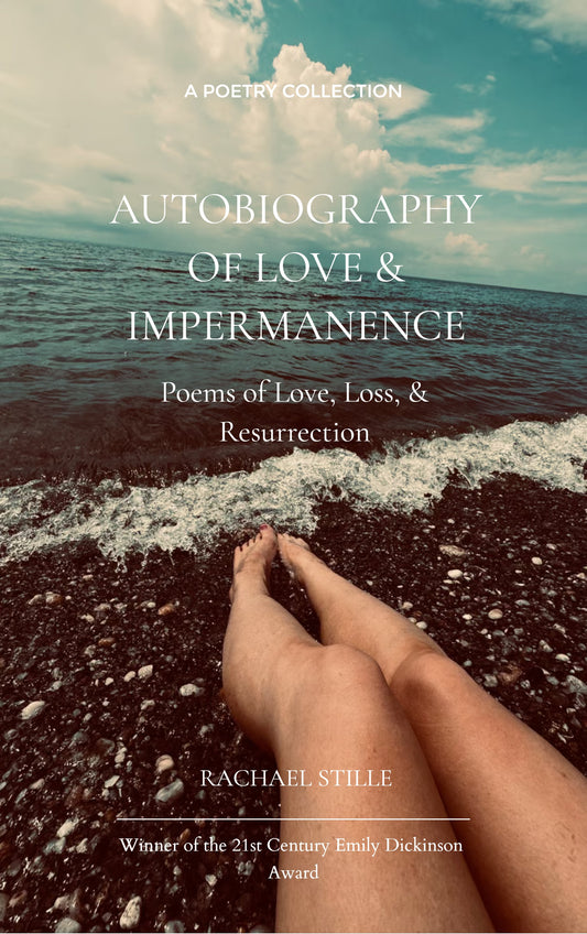 Autobiography of Love & Impermanence