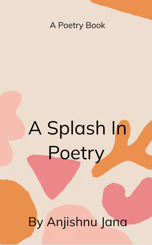 A Splash In Poetry