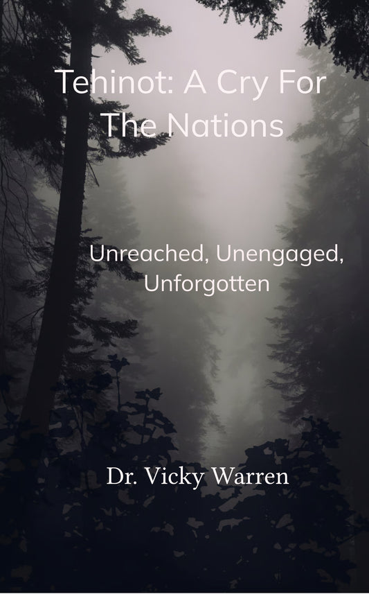 Tehinot: A Cry For The Nations