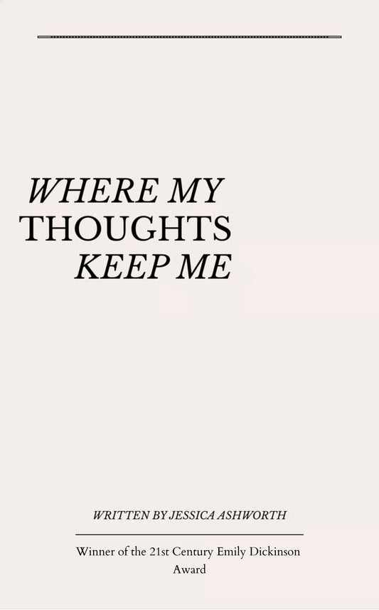 where my thoughts keep me