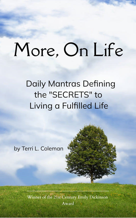More, On Life.