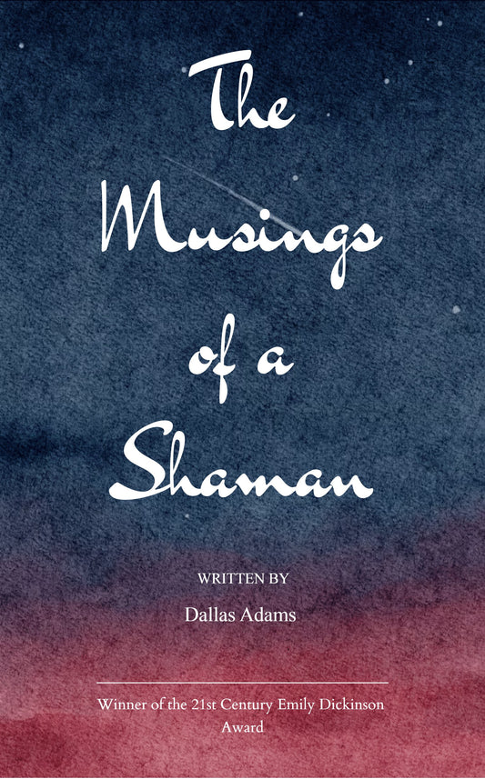 The Musings of a Shaman