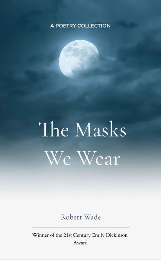 The Masks We Wear