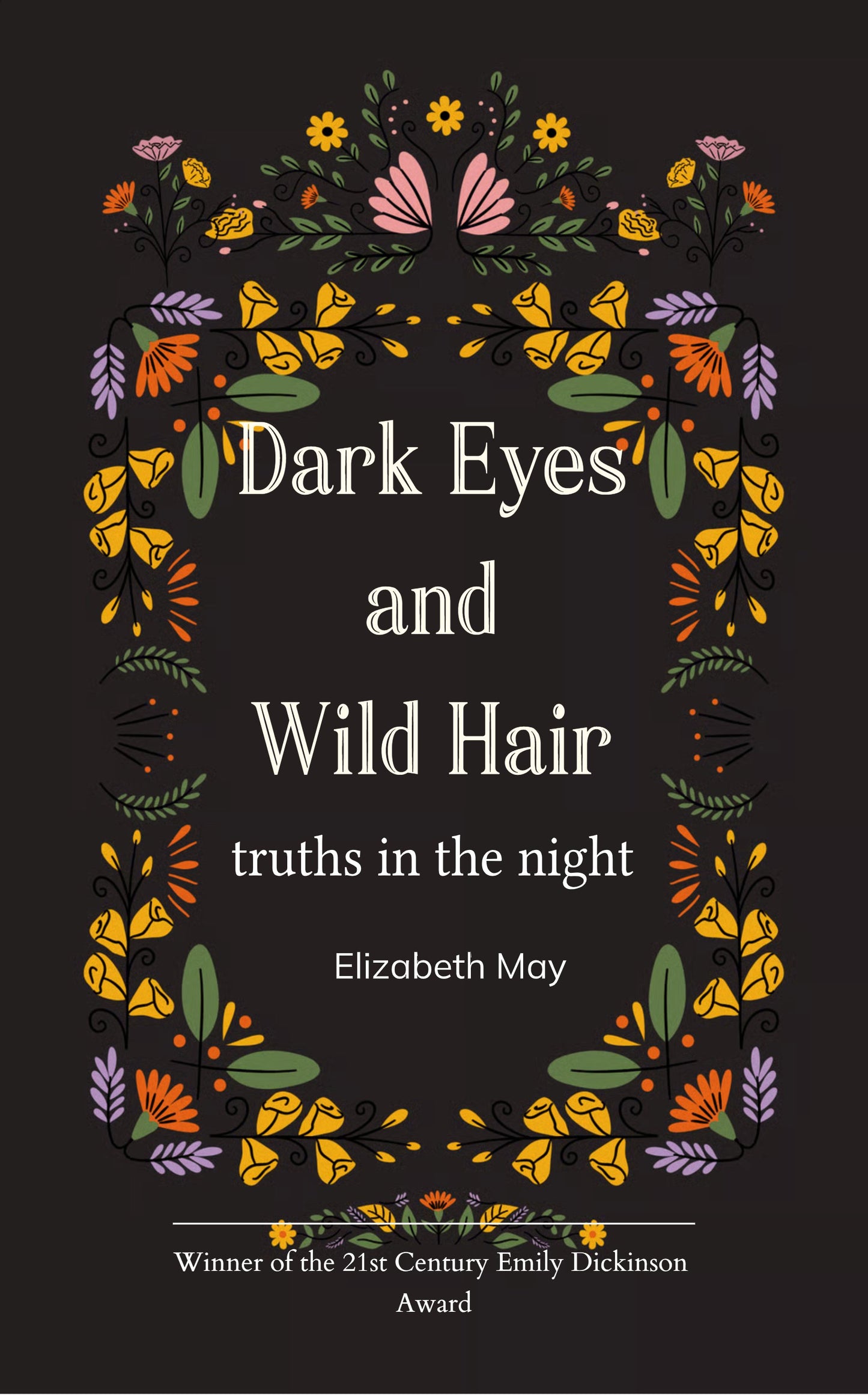 Dark Eyes                              and Wild Hair