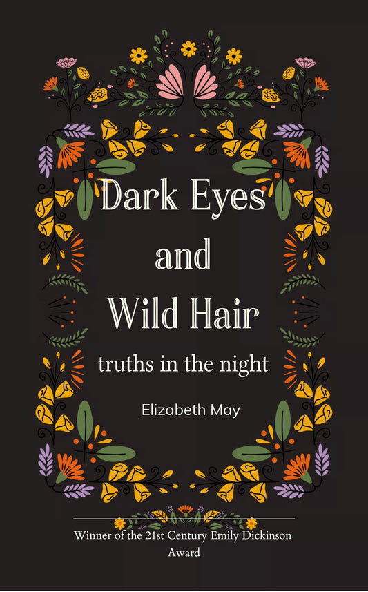 Dark Eyes                              and Wild Hair