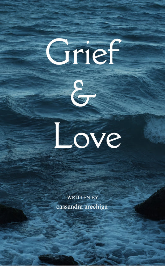 Grief & Love