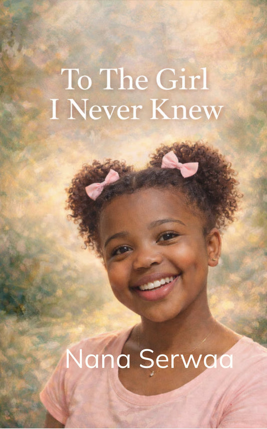 To the girl I never knew