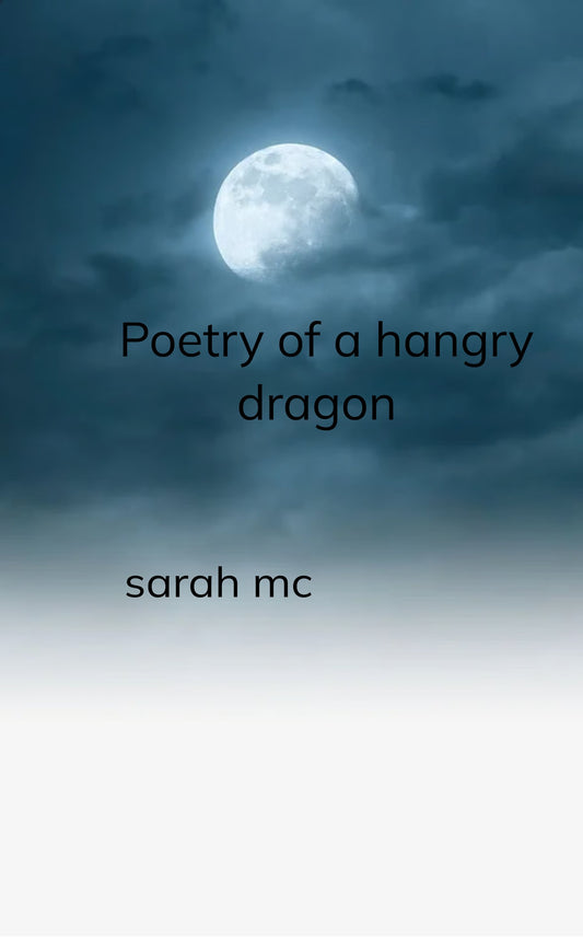 poetry of a hangry dragon