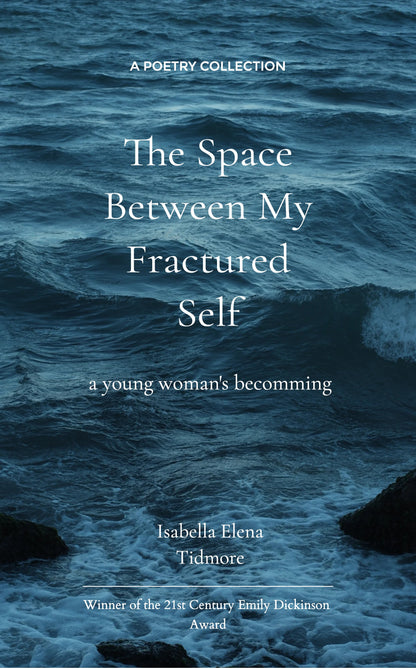 The Space Between my Fractured Self
