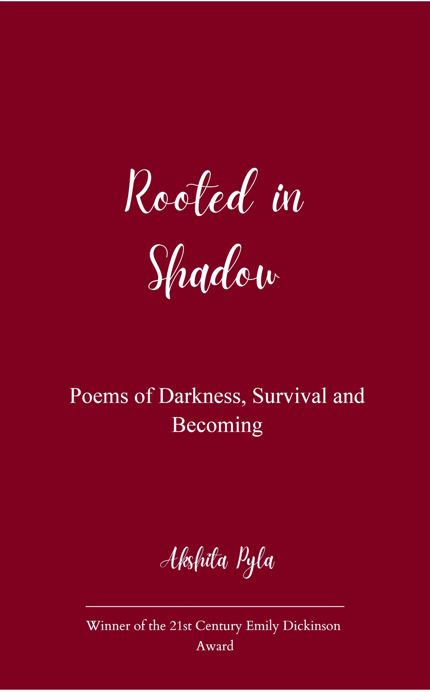 Rooted in Shadow