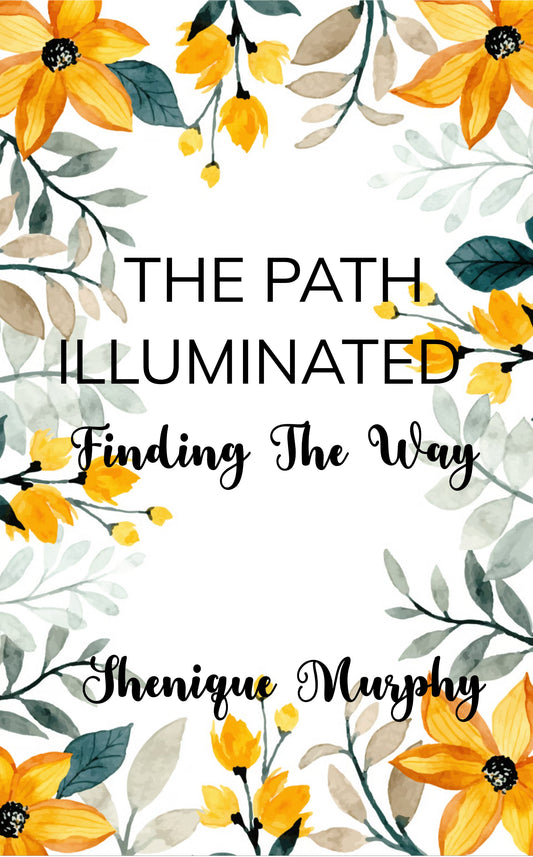 The Path Illuminated