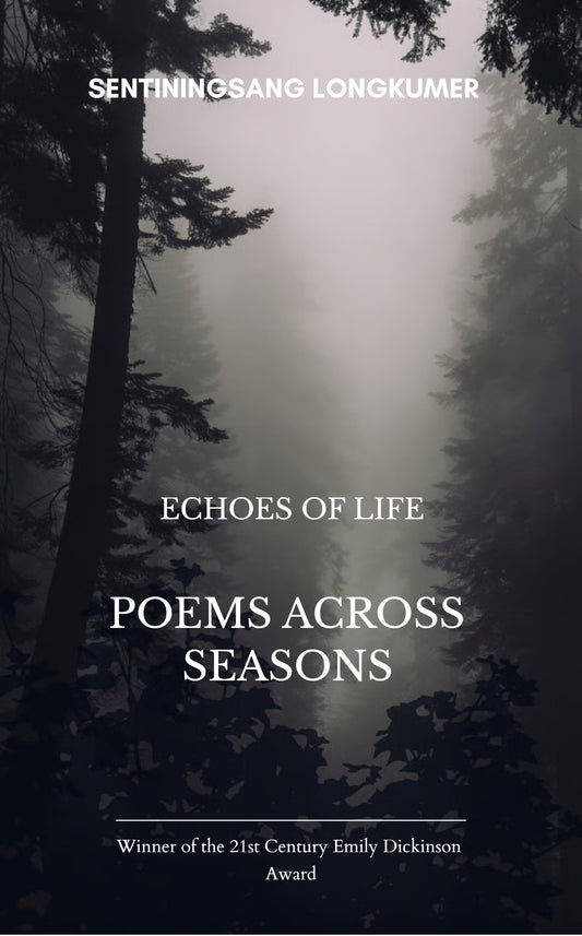 Echoes of Life: Poems Across Seasons