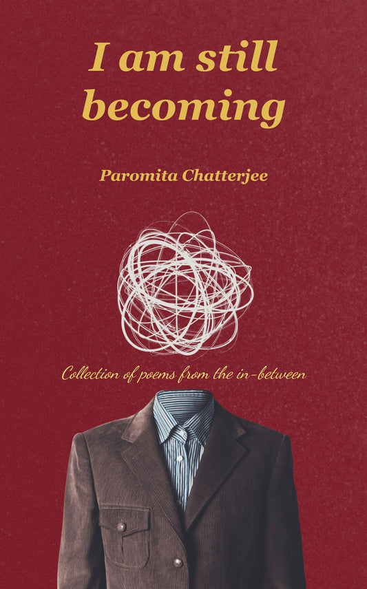 I am still becoming