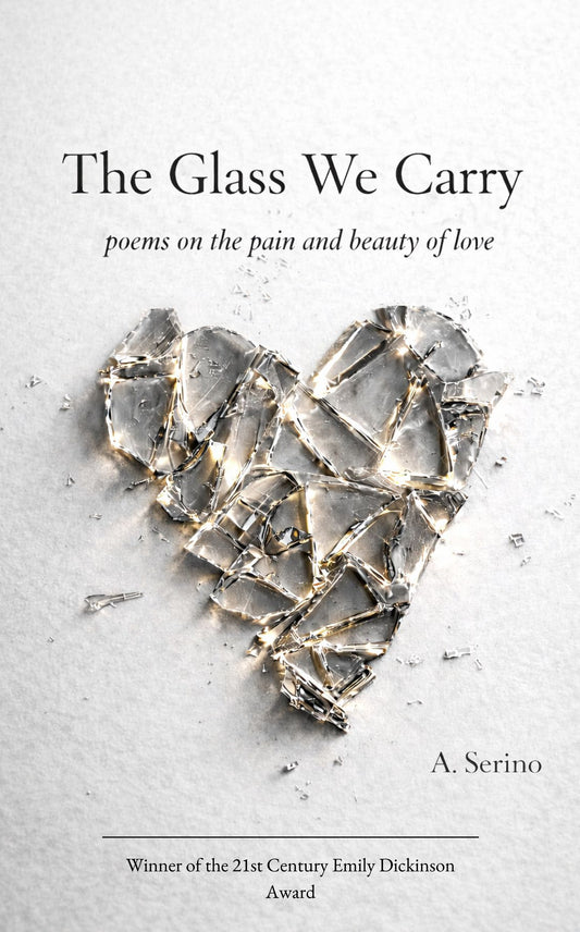 The Glass We Carry
