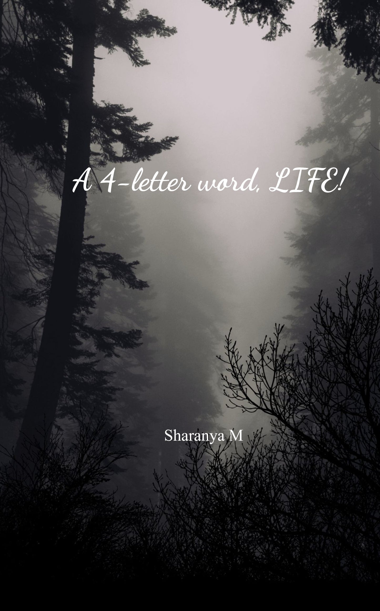 a 4 letter word - LIFE!