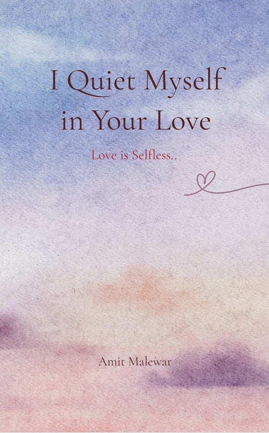 I Quiet Myself in Your Love