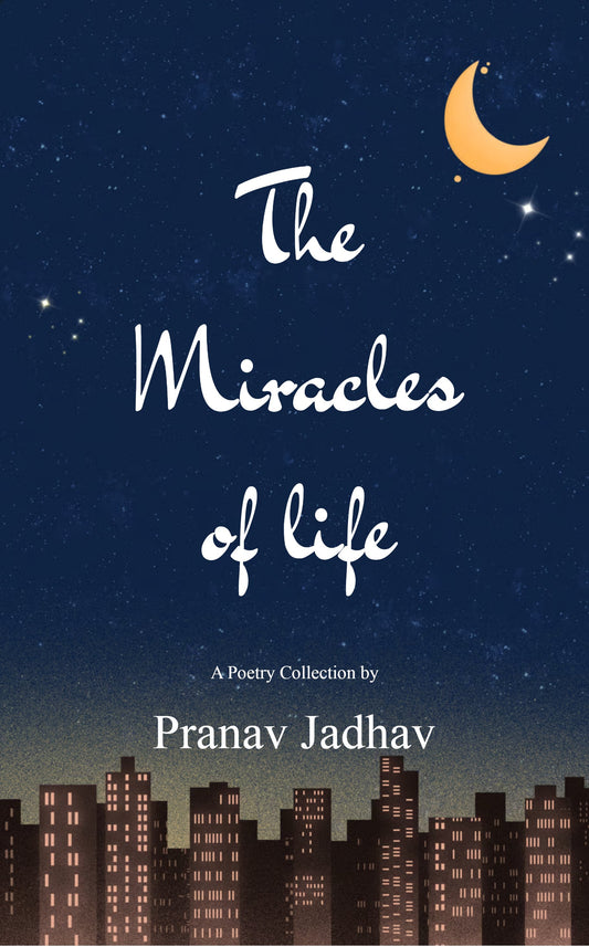 The Miracles of life