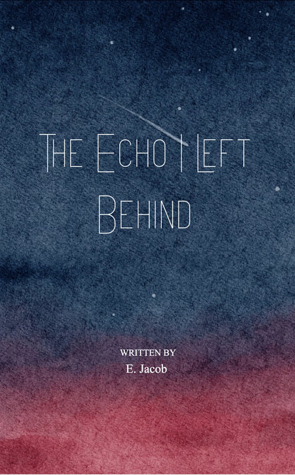The Echo I Left Behind