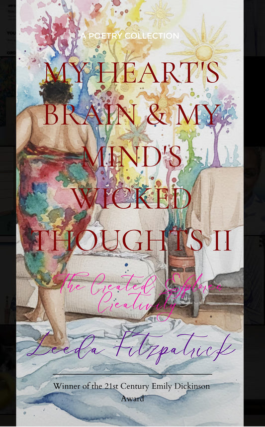 MY HEART'S BRAIN & MY MIND'S WICKED THOUGHTS II