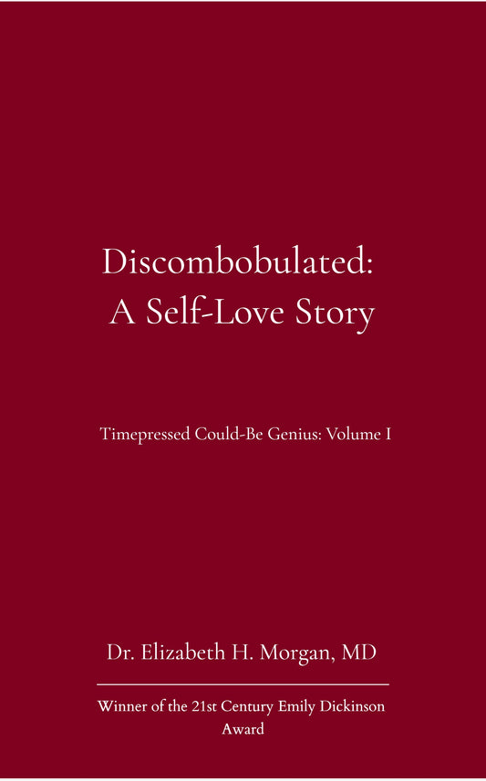Discombobulated: a Self-Love Story