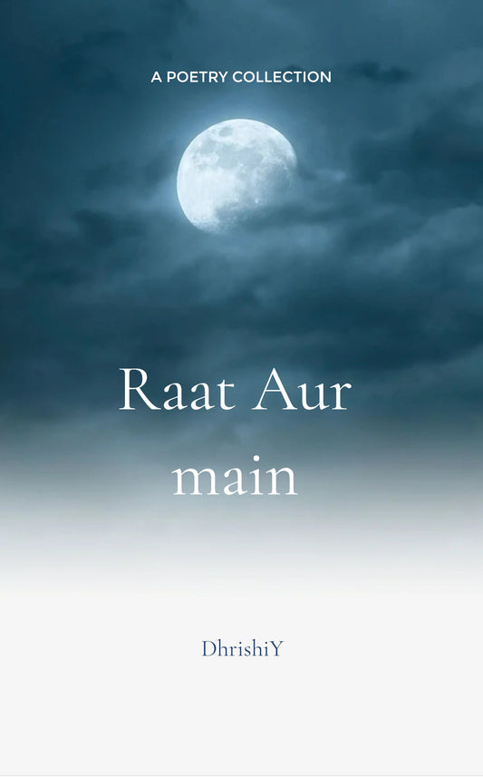 RaaT Aur Main