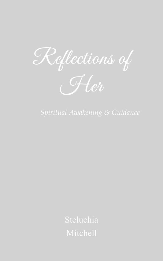 Reflections of Her