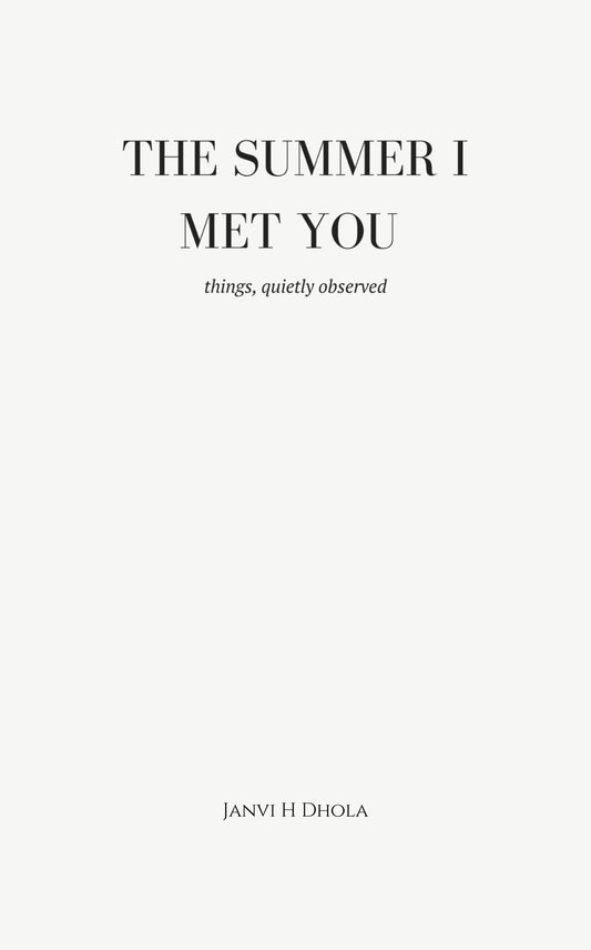 The summer I met you
