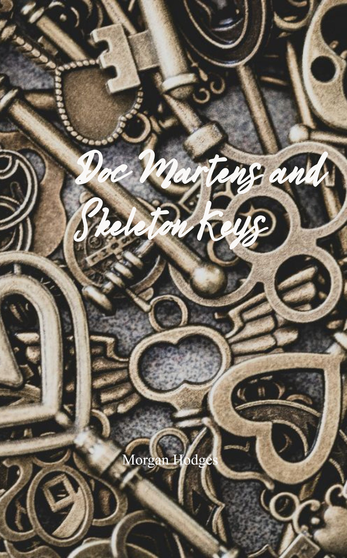 Doc Martens and Skeleton Keys