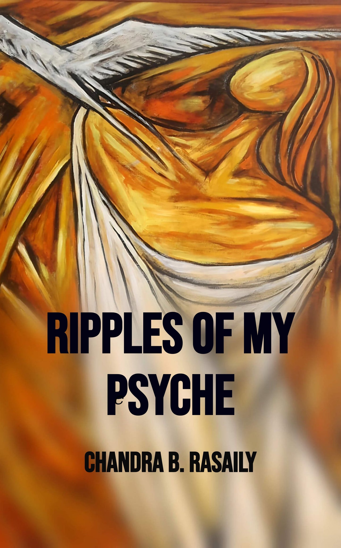 Ripples of My Psyche