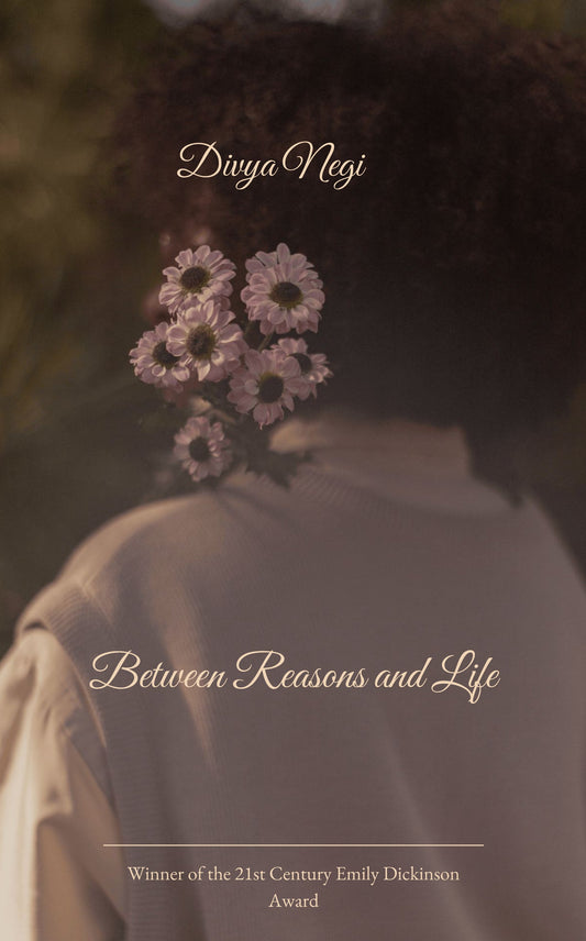 Between Reasons and Life
