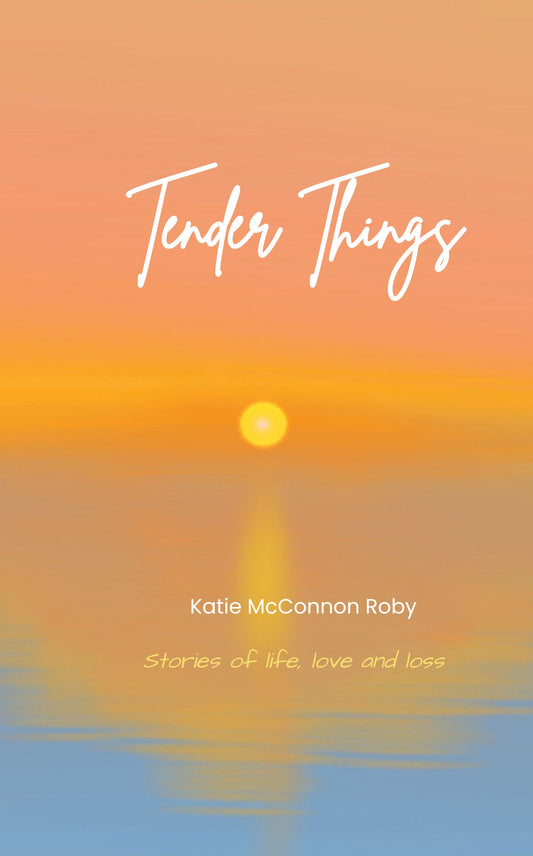Tender Things