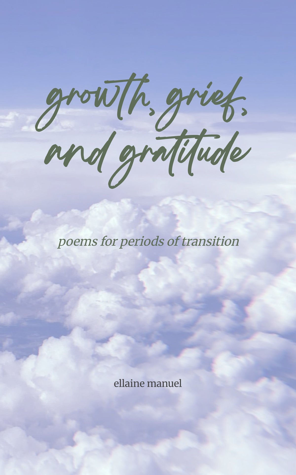 growth, grief, and gratitude