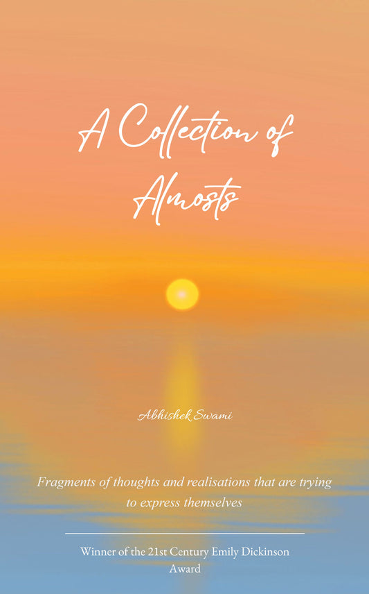 A Collection of Almosts