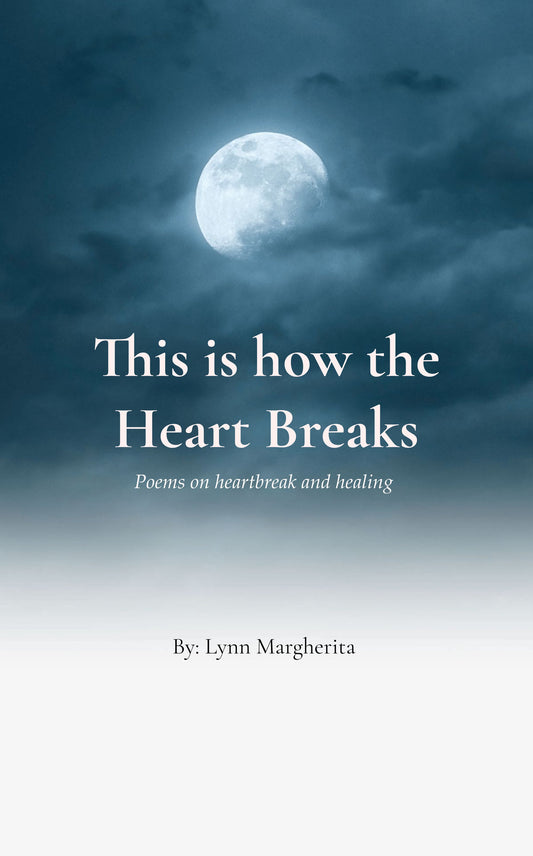 This is how the Heart Breaks