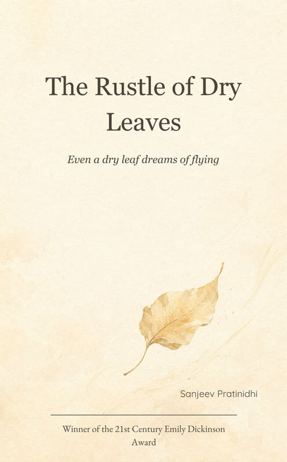 The rustle of dry leaves