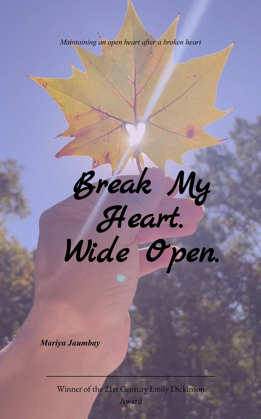 Break My Heart. Wide Open.