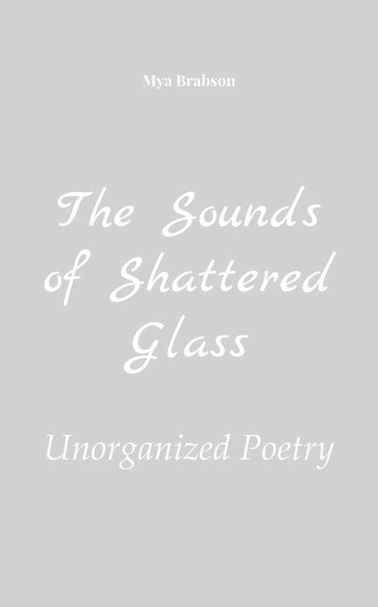 The Sounds of Shattered Glass