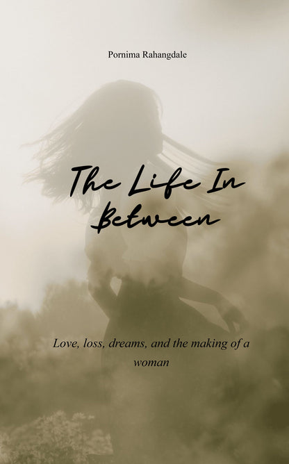 THE LIFE IN BETWEEN