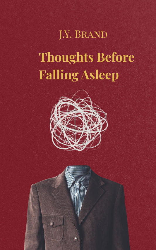Thoughts Before Falling Asleep