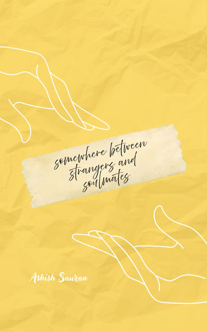 Somewhere Between Strangers and Soulmates