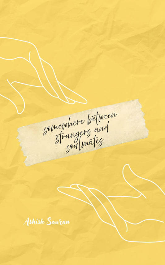 Somewhere Between Strangers and Soulmates