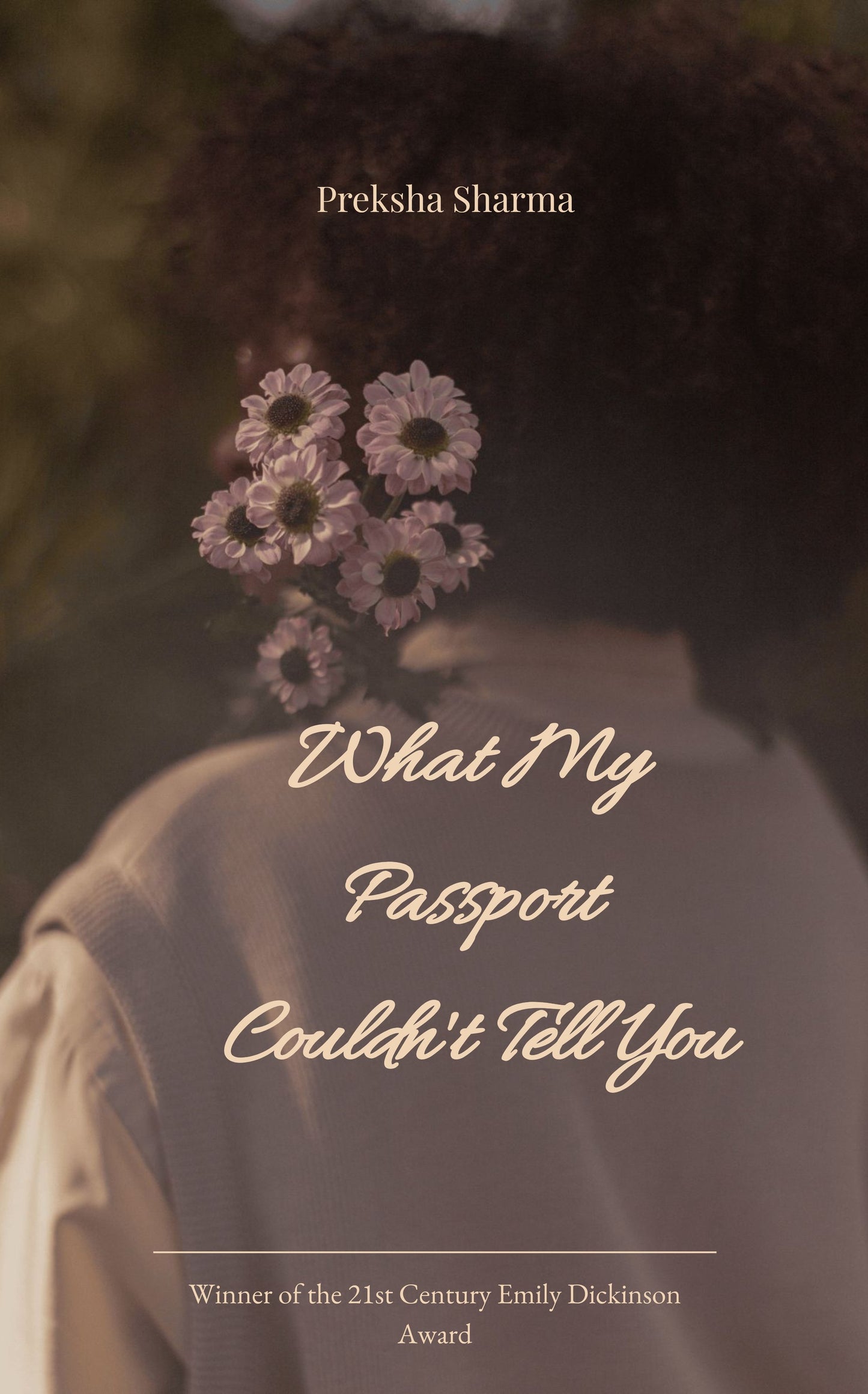 WHAT MY PASSPORT COULDN'T TELL YOU